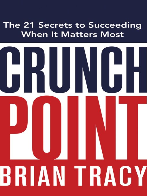 Title details for Crunch Point by Brian Tracy - Available